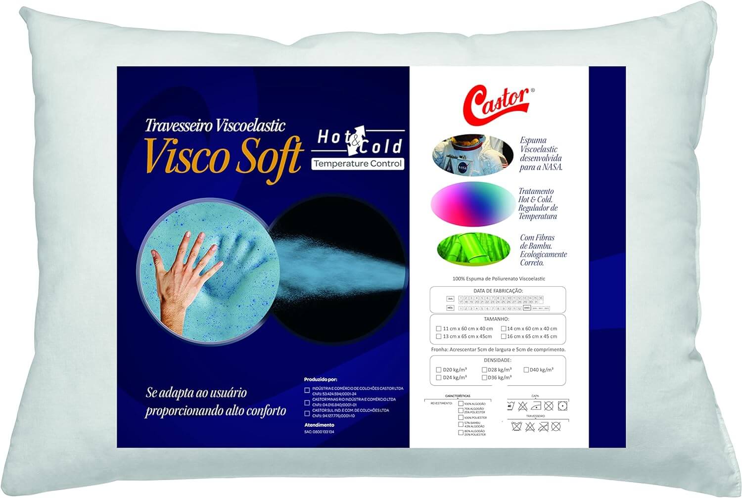 Travesseiro Castor Viscoelastic Visco Soft Hot&Cold D24 040x060x014
Visco Soft Hot&Cold
Garantia 90 dias
Embalagem Plastica